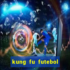 kung fu futebol clube torrent